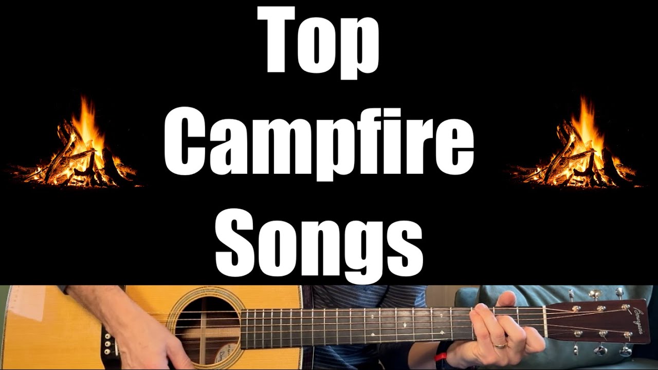 The 5 Best Campfire Songs to Play on Acoustic Guitar - Tutorial