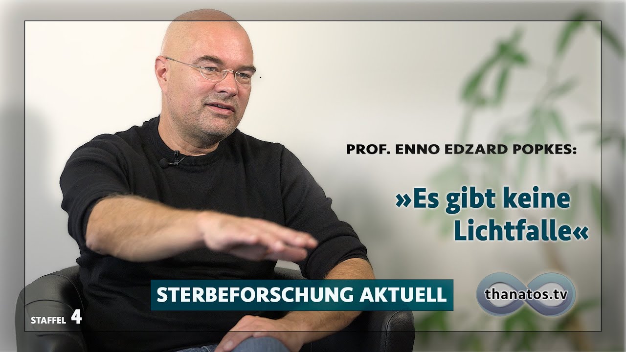 »Es gibt keine Lichtfalle« | Enno Edzard Popkes in »Sterbeforschung aktuell«