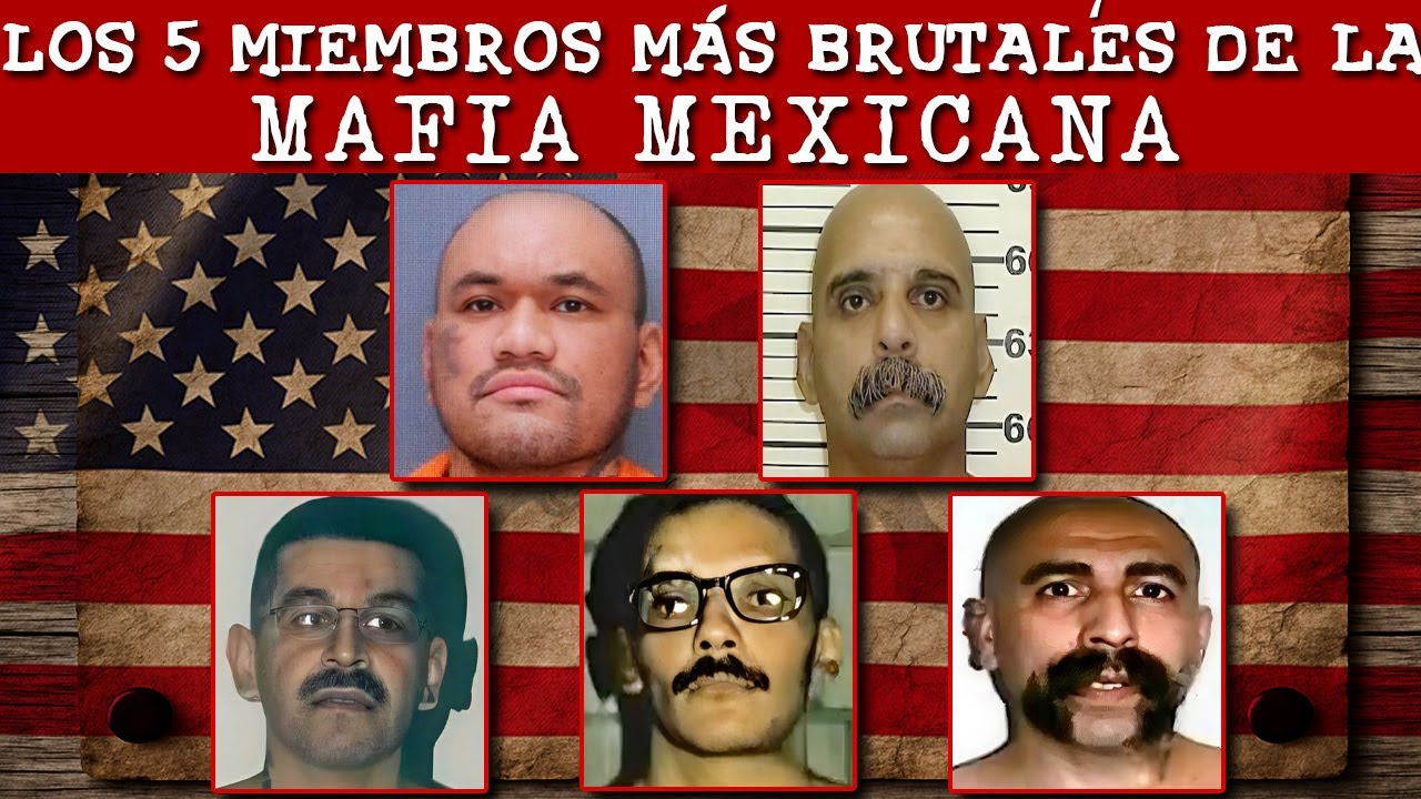 Los 5 Hombres Más Brutales de la Mafia Mexicana — Historias Que el Gobierno Intentó Ocultar