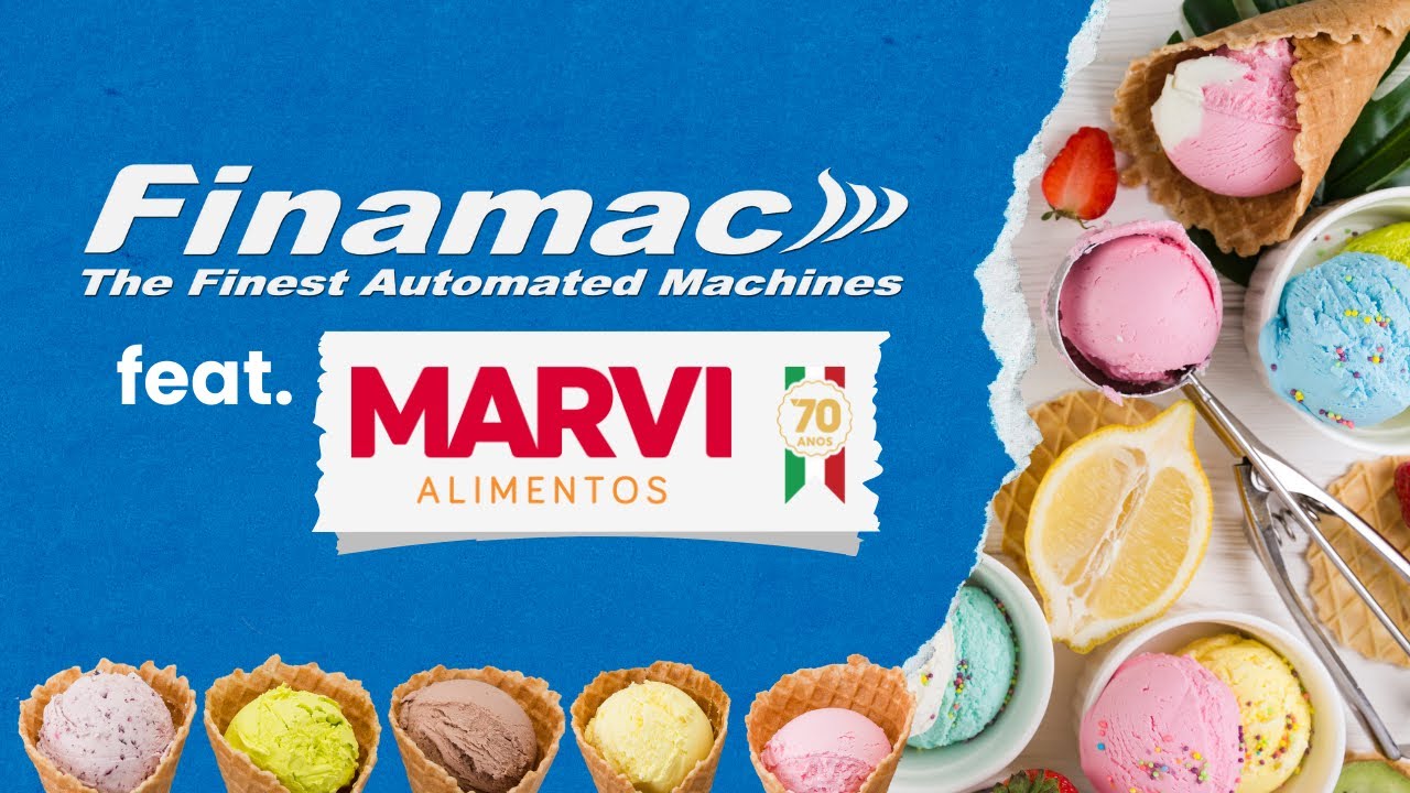 Finamac feat. Marvi: Revolucionando a Produção de Sorvetes