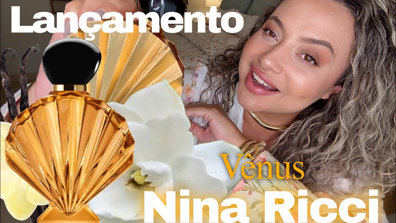 Novo perfume Nina Ricci; Vênus