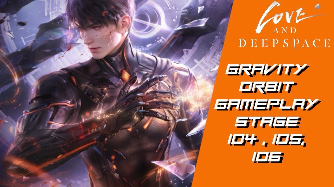 Love and Deepspace Trials Gameplay: Caleb Gravity Orbit 104, 105, 106 ( R2 LR )