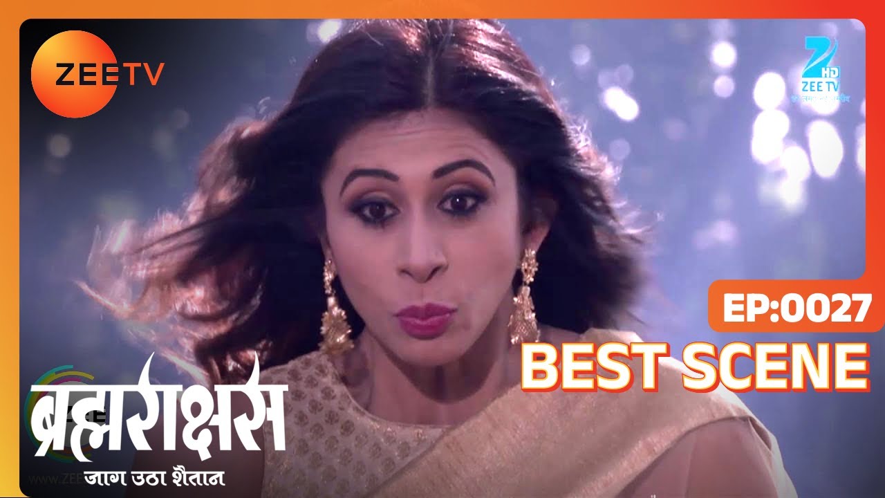 Brahmarakshas | Hindi Serial | Ep - 27 | Karan Chhabra, Shailesh Dattar | Best Scene | Zee TV