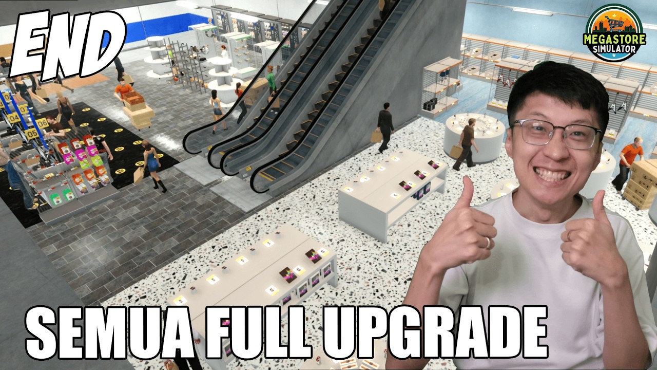 Full Upgrade Swalayan Kita Akhirnya SELESAII!! - Megastore Simulator - Part 8 - END