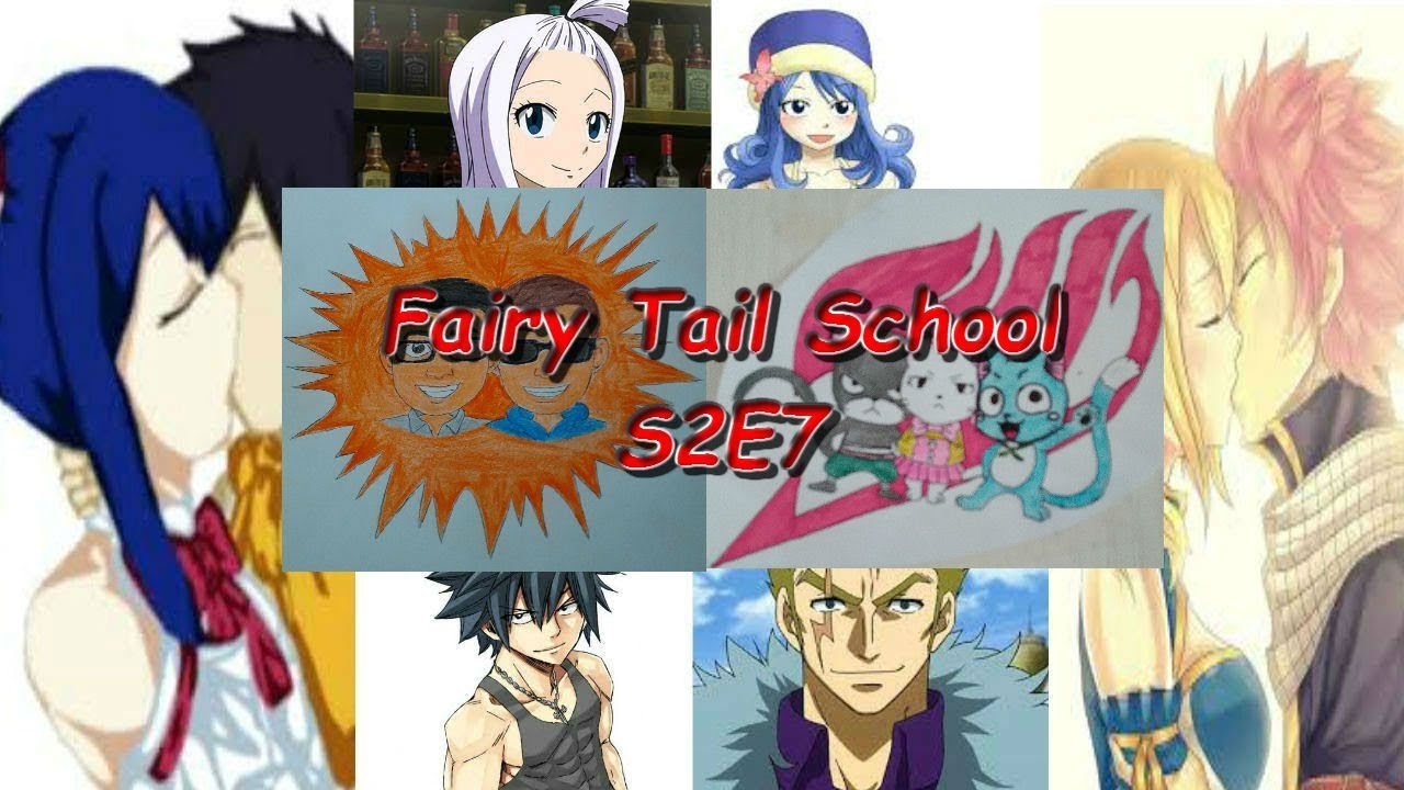 Fanfiction - Fairy Tail School - Saisosn 2 Episode 7