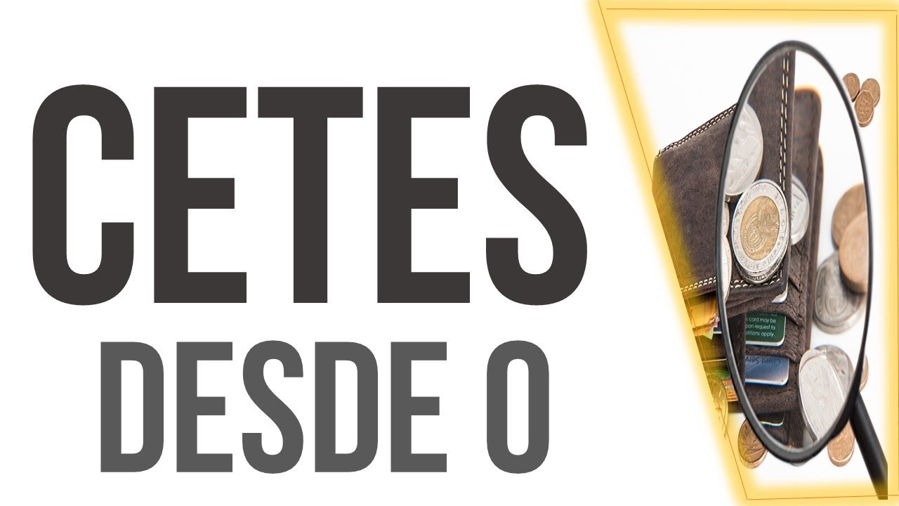 ¿Qué son los CETES? ¿Me convienen? ¿Cómo funcionan?
