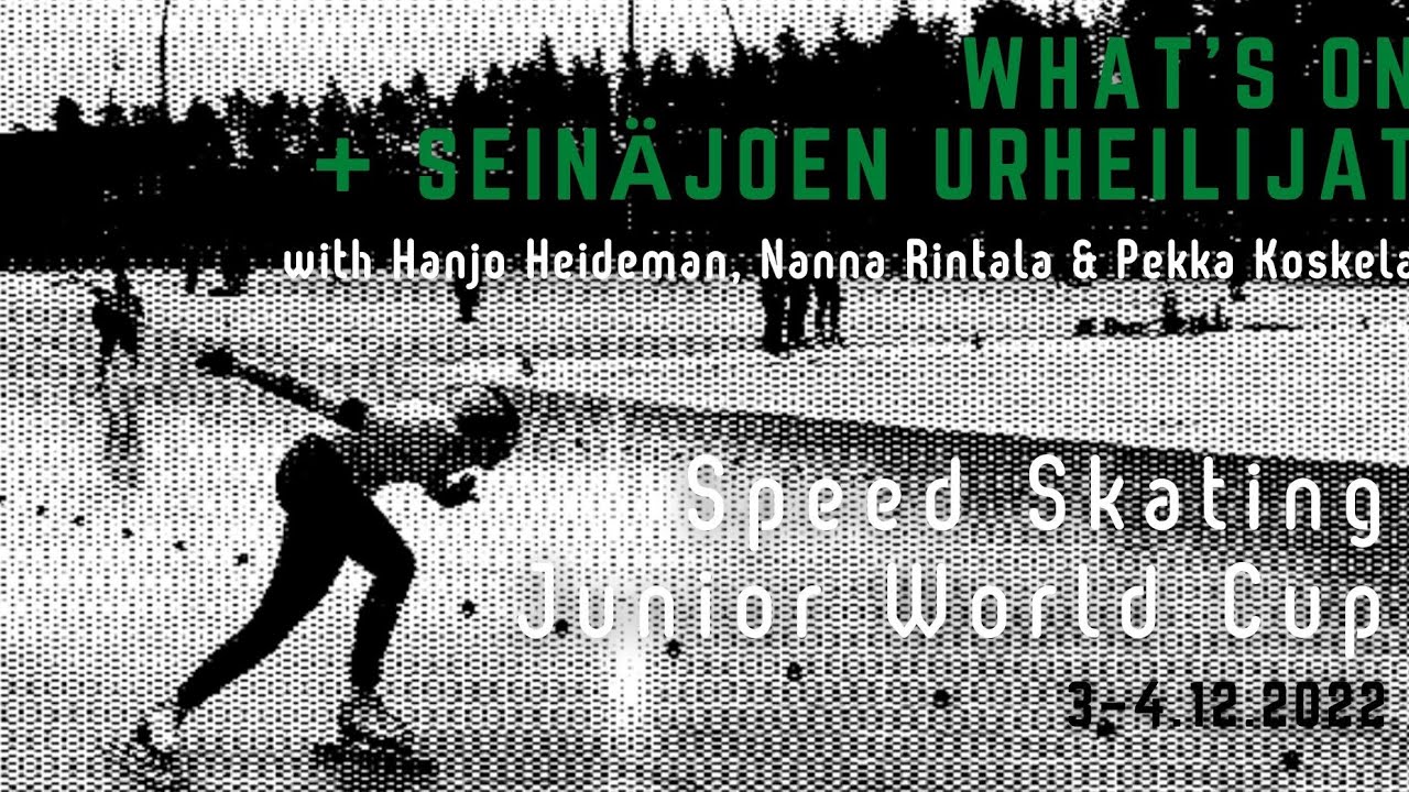 Junior World Cup Speed Skating 2022 Seinäjoki Finland with Pekka Koskela #speedskating #worldcup