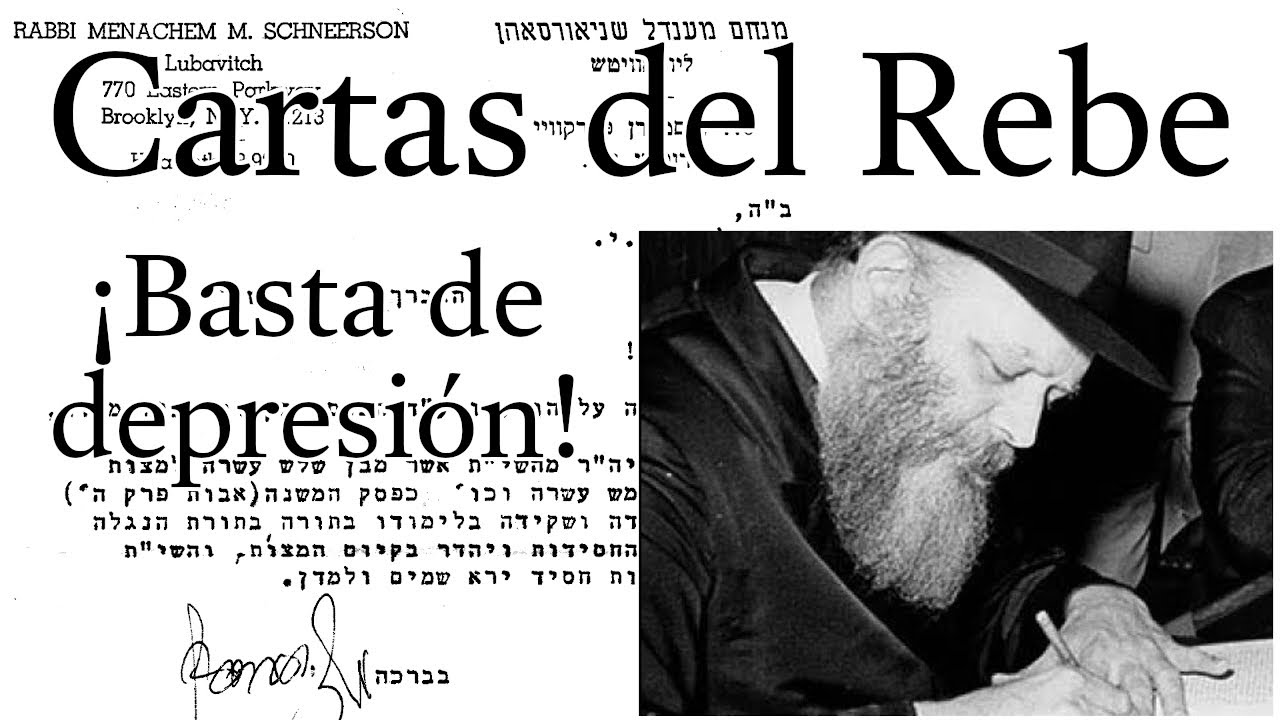 Cartas del Rebe - ¡Basta de depresión!