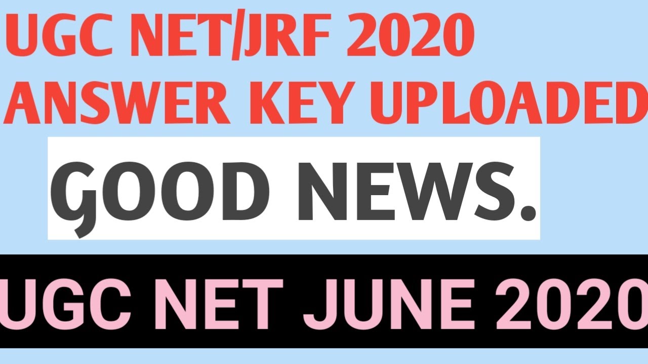 UGC NET/JRF 2020 ANSWER KEY UPLOADED KNOW UR SCORE