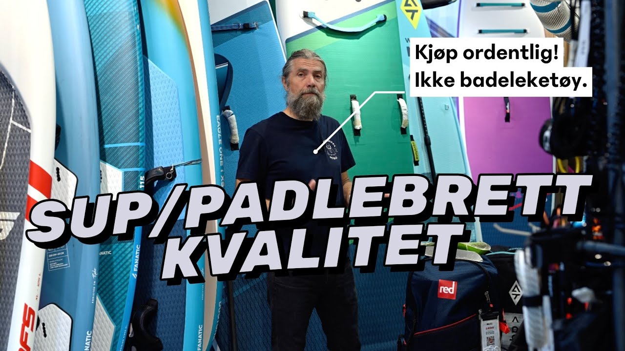 Kvalitetsforskjeller p&aring; Oppbl&aring;sbare SUP-Brett: Hva Skiller Billig fra Bra?