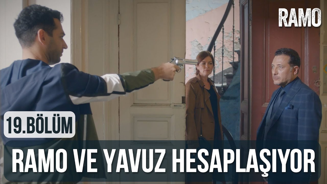 Ramo ve Yavuz Hesaplaşıyor! | Ramo 19.Bölüm