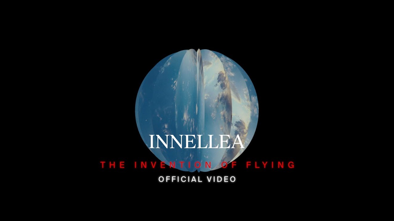 Innellea - The Invention of Flying (Official Video)