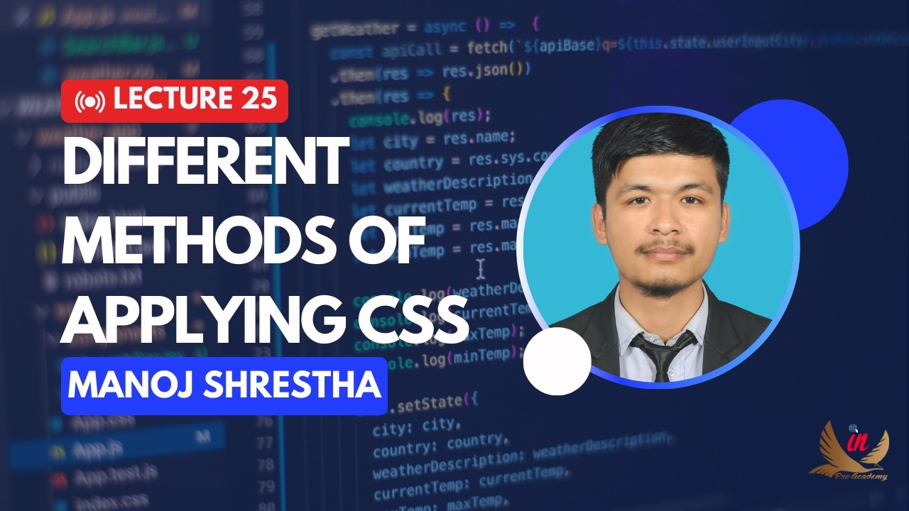 Lecture 25: Different Methods of Applying CSS || Web Dev Express