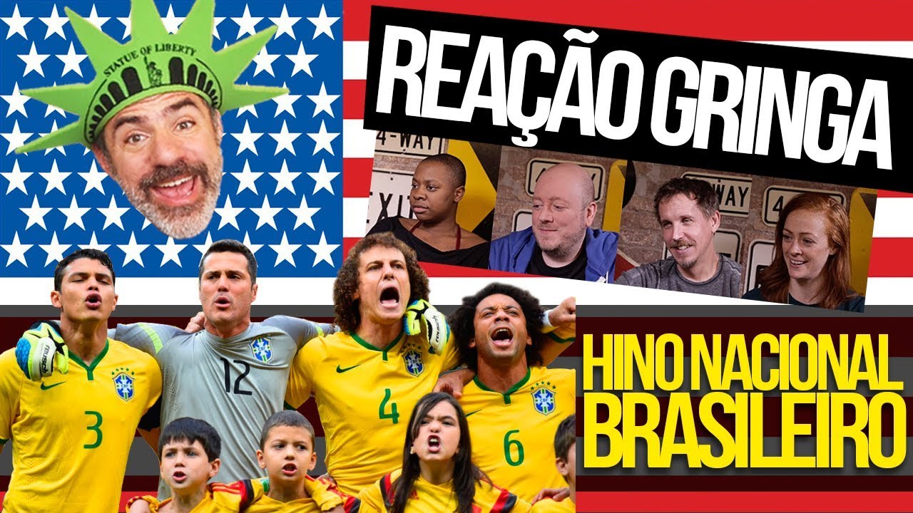 GRINGOS REAGEM AO HINO NACIONAL BRASILEIRO