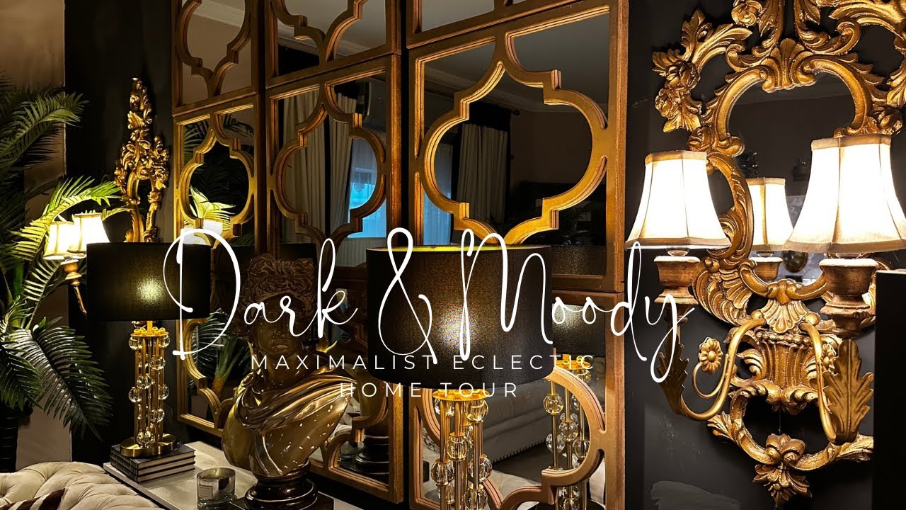 Dark & Moody home Tour | Maximalist Eclectic Style
