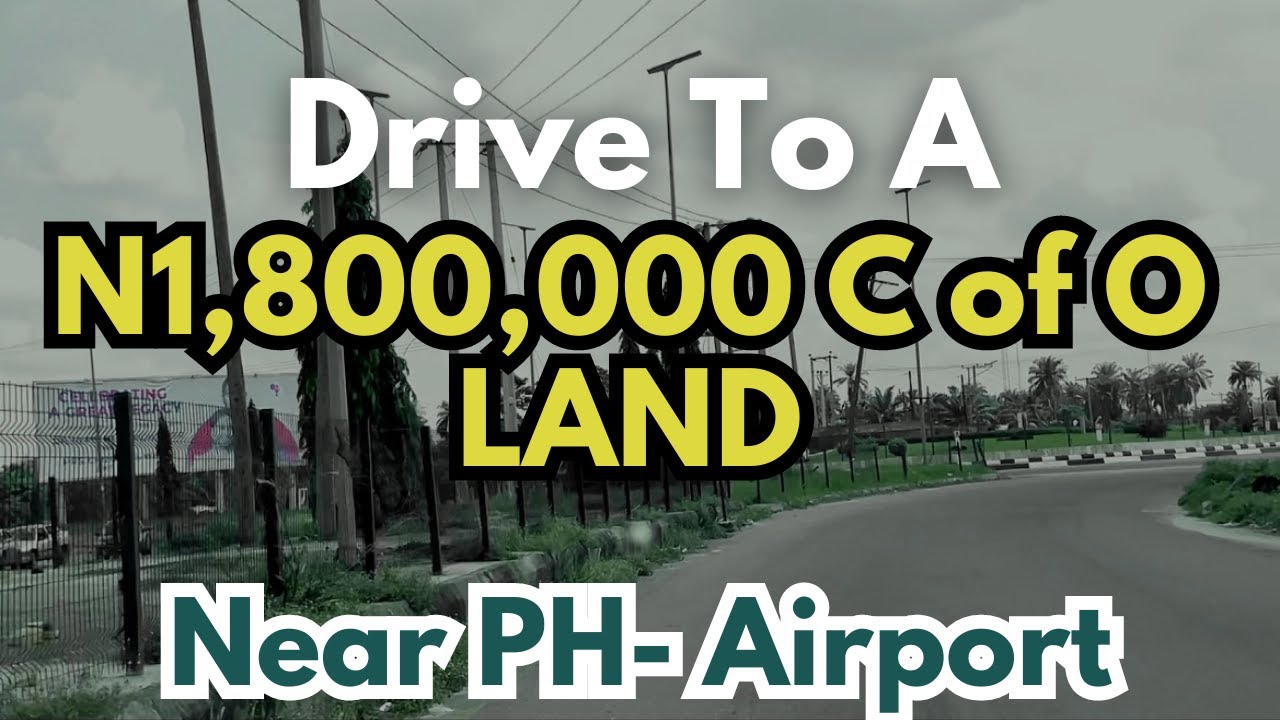 N1,800,000 C of O Property Near Port-Harcourt International Airport ||Land For Sale In Port Harcourt