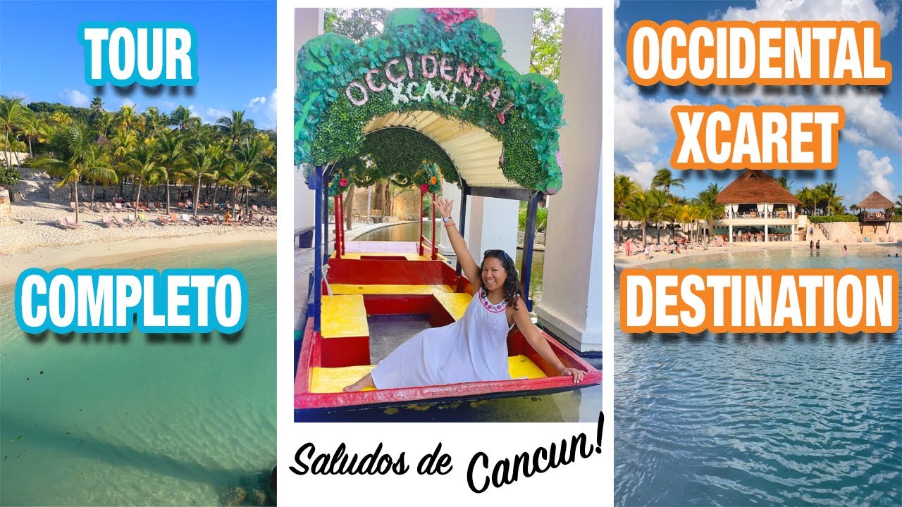 Un Tour Completo en el Occidental Xcaret Destination