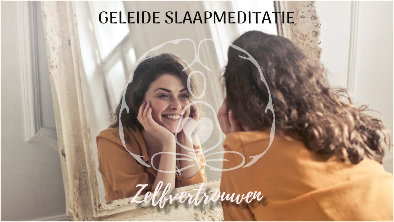 Geleide slaapmeditatie ZELFVERTROUWEN