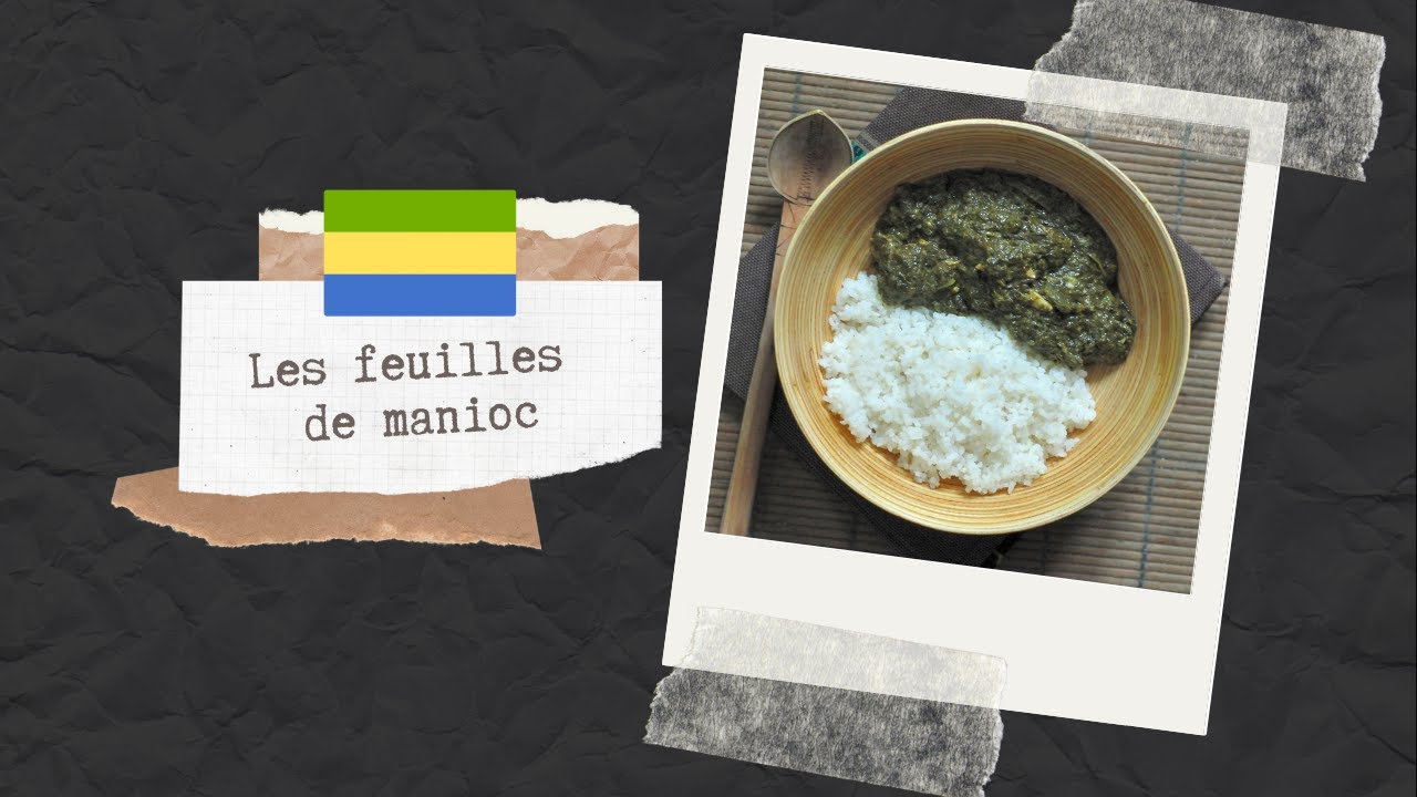 Episode #2 - Feuilles de Manioc au poisson - Gabon