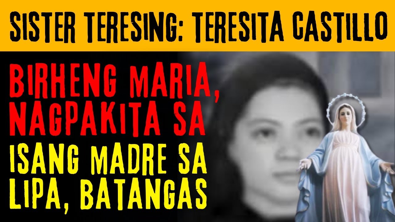 TERESITA CASTILLO | BIRHENG MARIA, NAGPAKITA SA ISANG MADRE SA LIPA, BATANGAS | Tagalog True Story