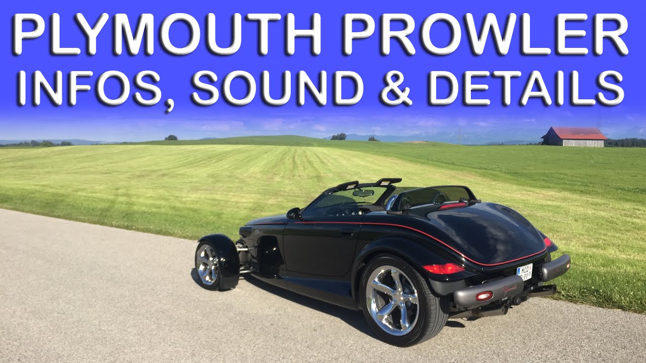 The BM – 1999er Plymouth Prowler – Vorstellung, Sound & Details | VLOG 019