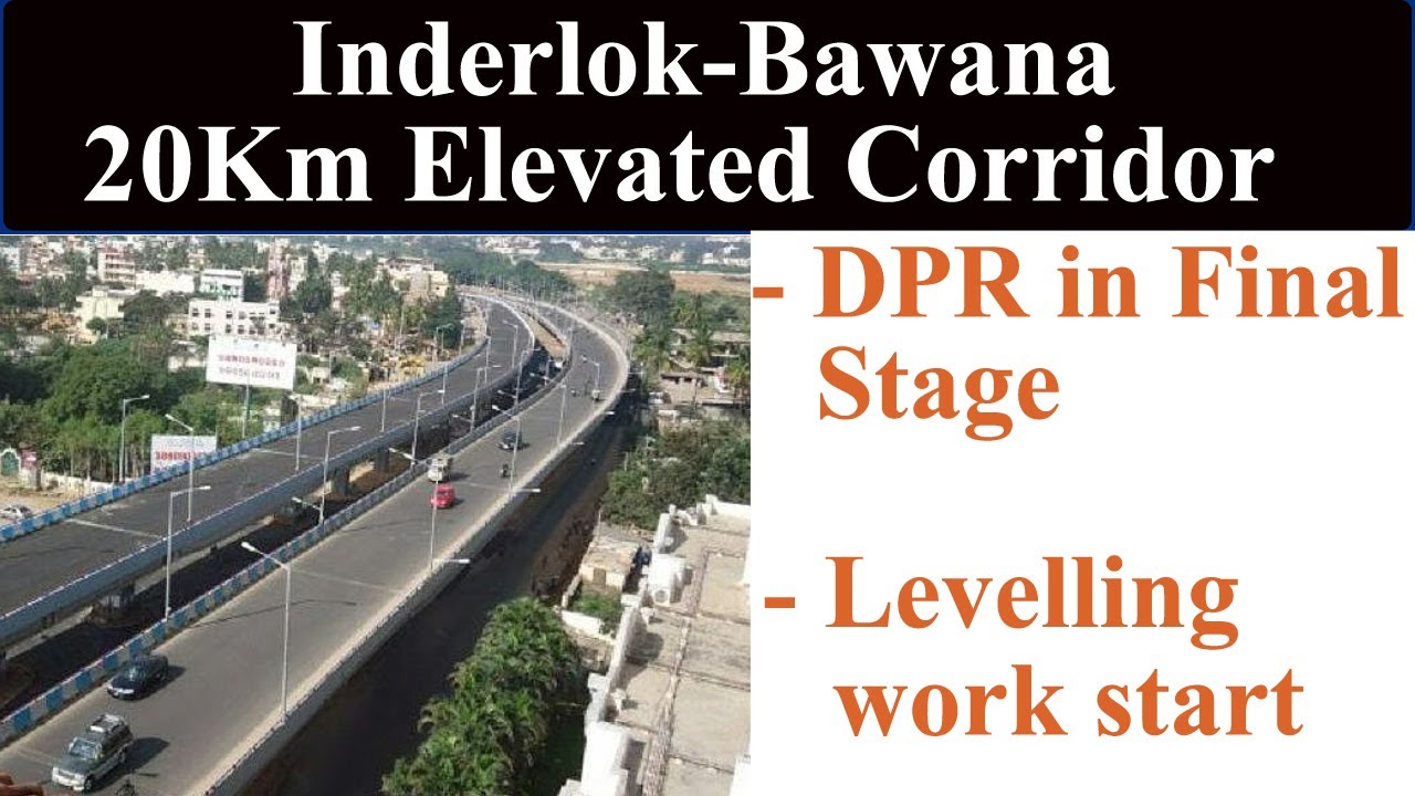 Inderlok to Bawana 20 KM Elevated Corridor🔥Elevated road update🔥Munak Nahar🔥Delhi Infrastructure🔥DPR