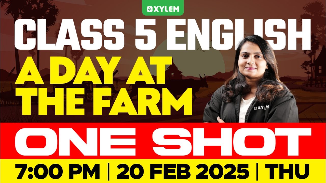 Class 5 English | A Day At The Farm - One Shot | Xylem Class 5