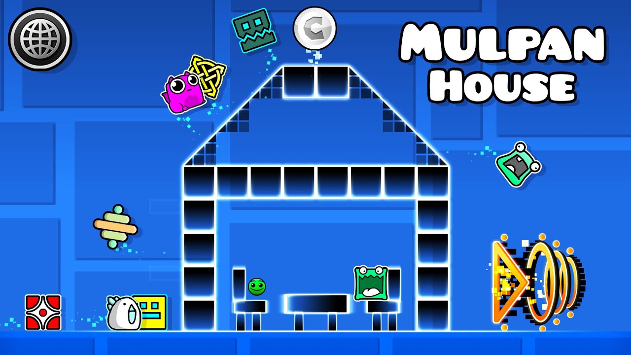 Mulpan House | Geometry dash 2.2