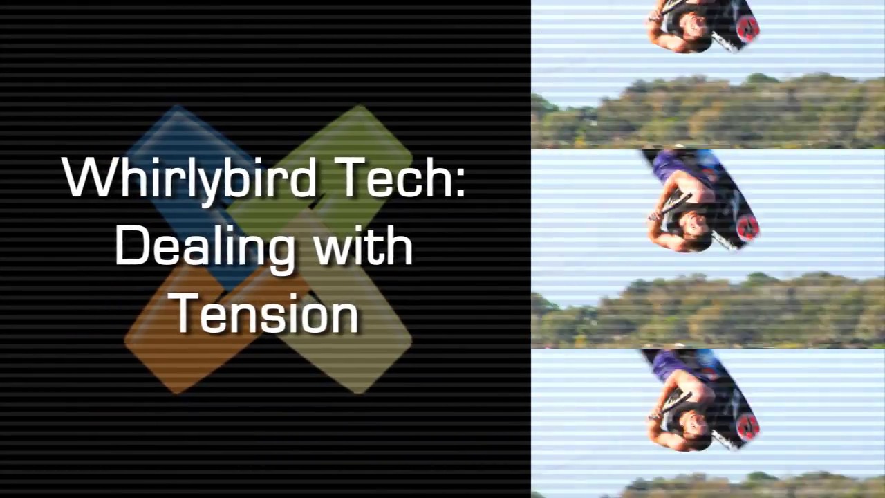 Whirlybird Tech: Dealing With Tension