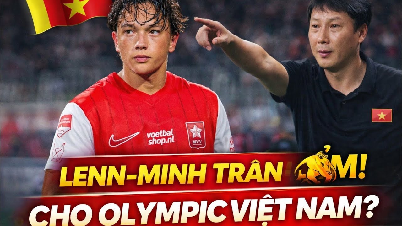 HLV Kim Sang-sik “chấm” hậu vệ Việt kiều Bỉ Lenn-Minh Trần: Phép thử cho Olympic Việt Nam