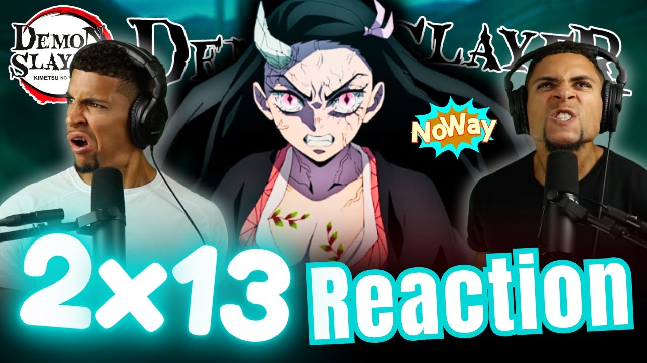 НЕЗУКООО!!!! 🤯 Убийца демонов 2x13 РЕАКЦИЯ!! 