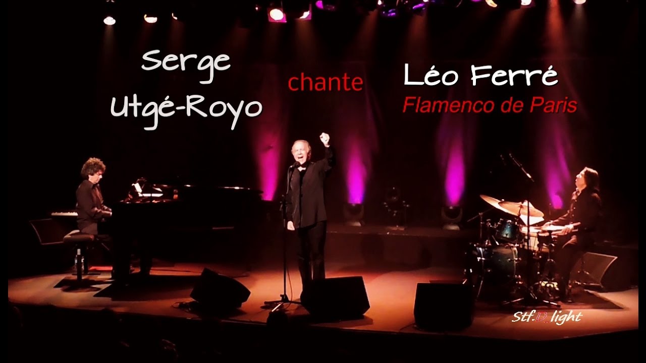 Serge Utg&eacute;-Royo - Flamenco de Paris (L&eacute;o Ferr&eacute;)