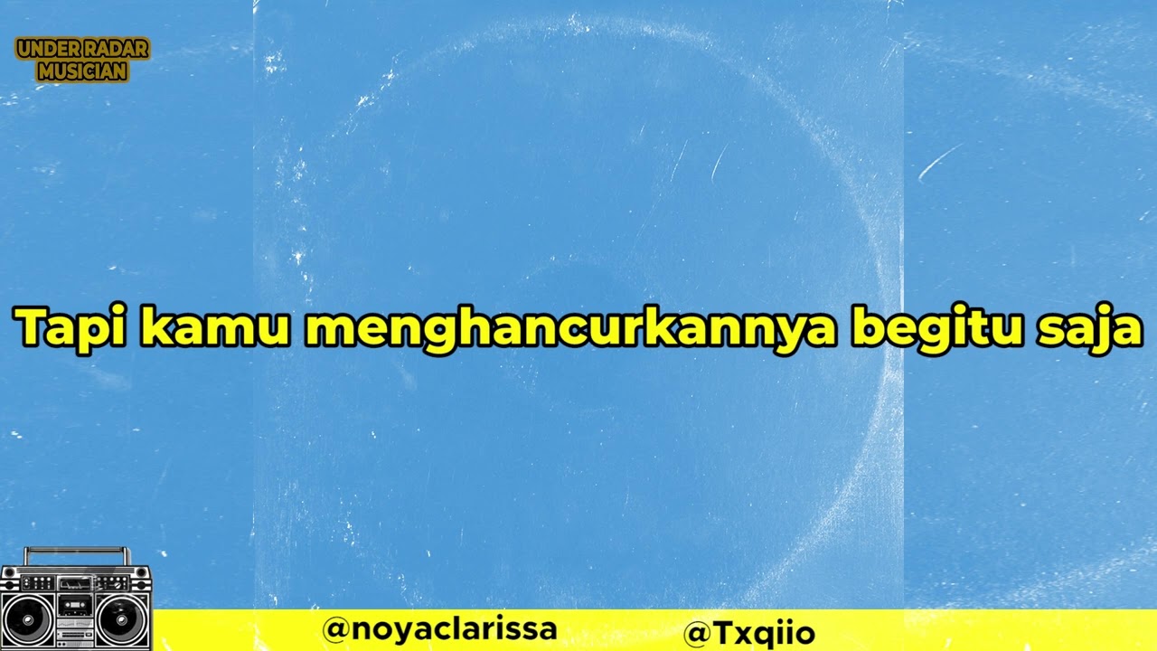 Noya Clarissa Ft. Txqiio - Sudahi Saja (lyrics)