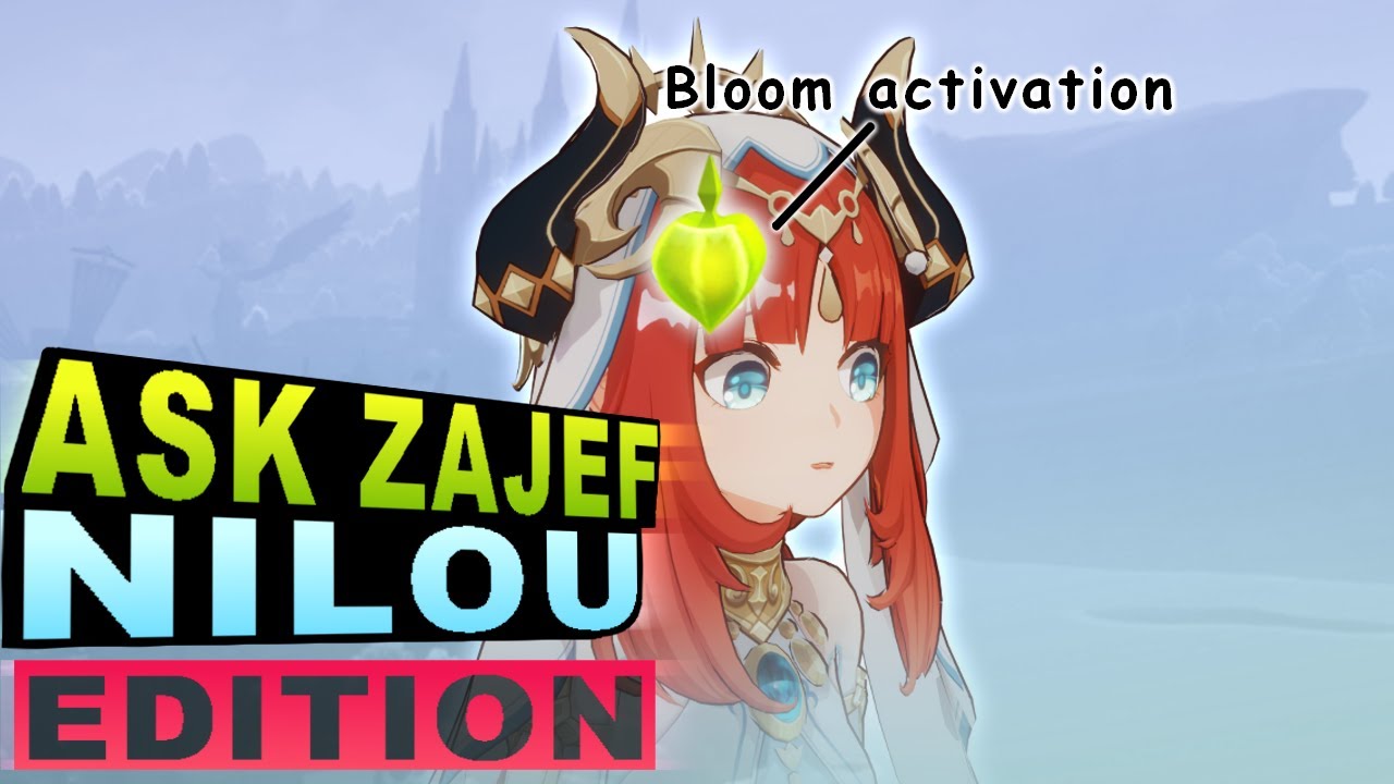 How Much Better Is She Now? | Ask Zajef Nilou Edition - Genshin Impact 3.6