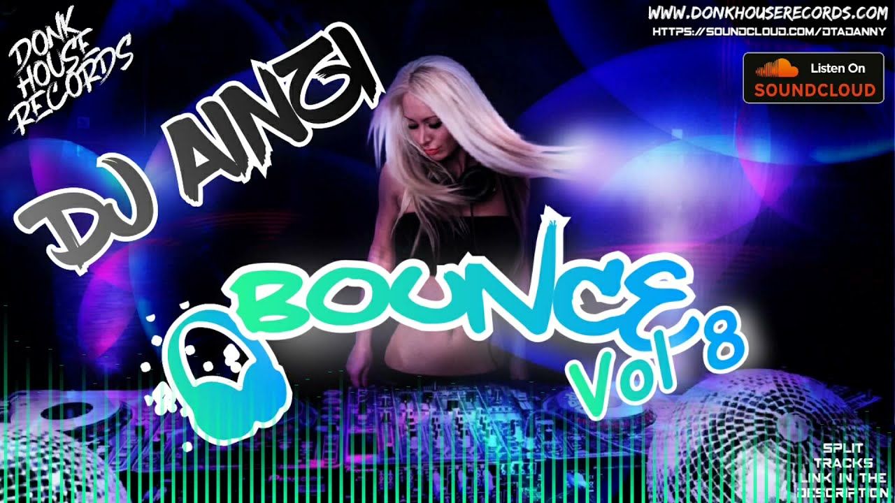 Dj Ainzi - Bounce Vol 8 (Donk /UK Bounce Mix) - DHR