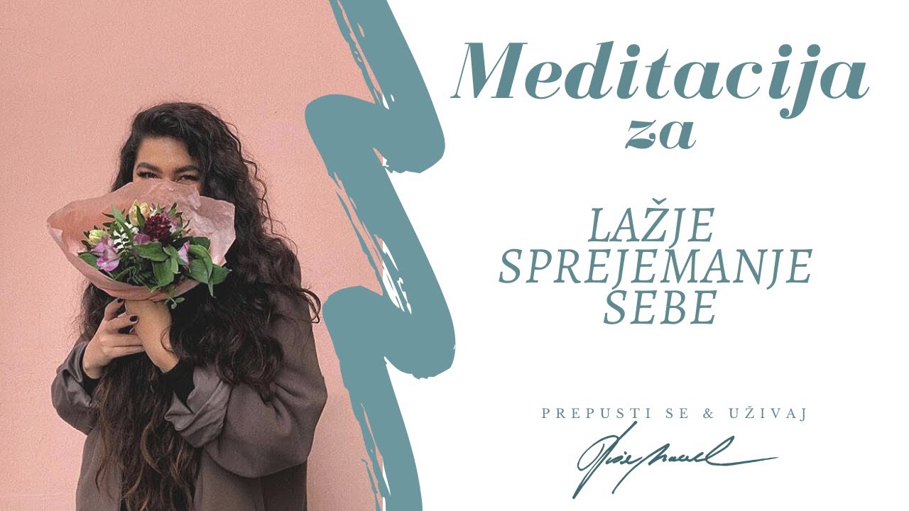Vodena meditacija za lažje SPREJEMANJE SEBE — Tjaša Macerl