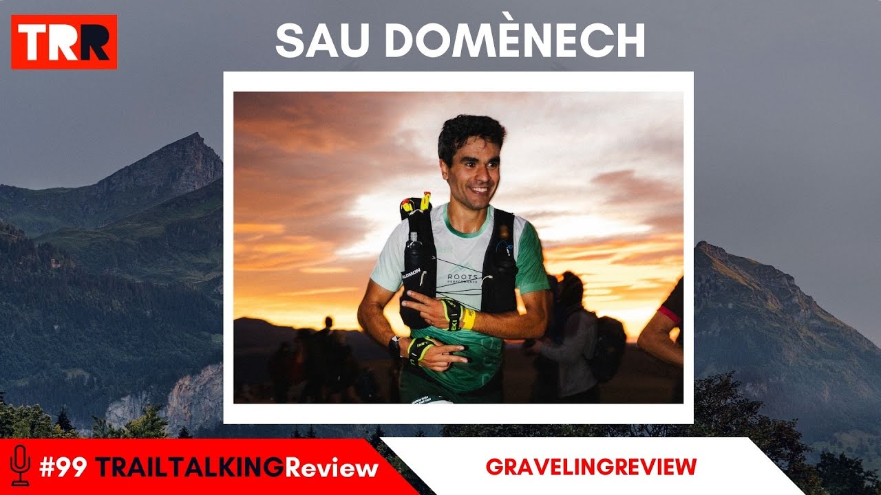 TRAILTALKINGReview 99 - Sau Domènech: 