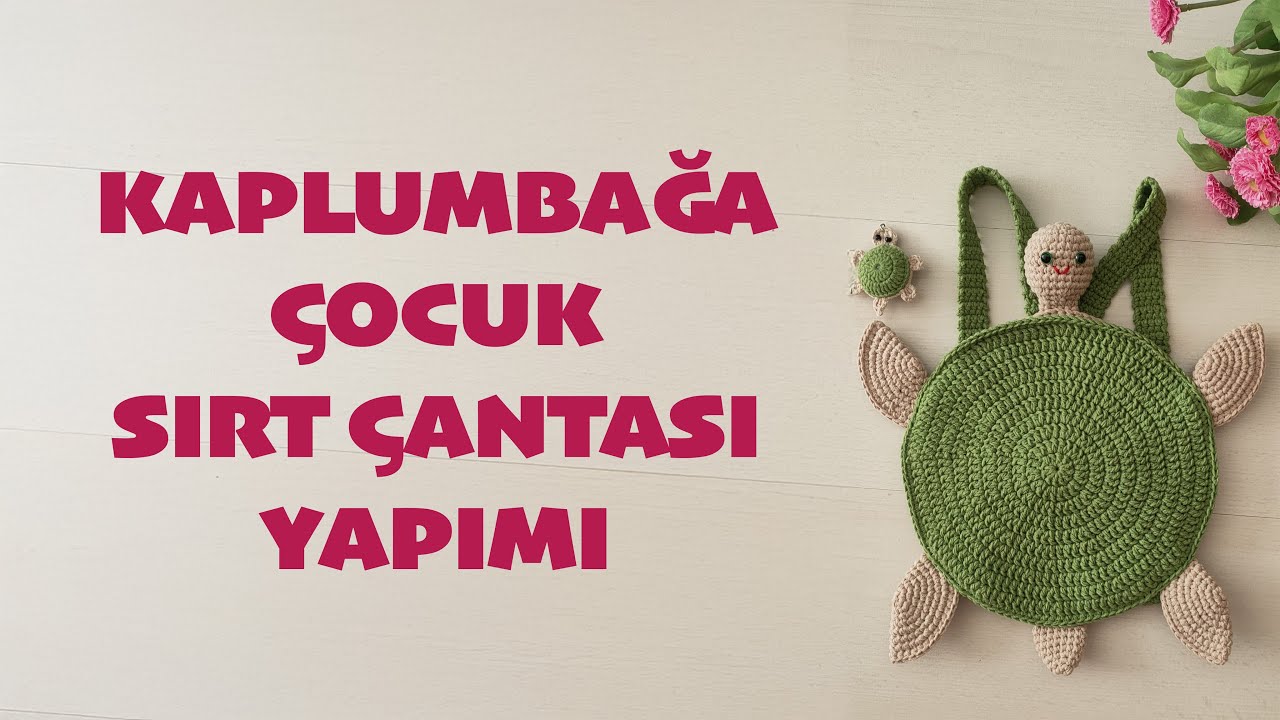 Kaplumbağa Çocuk Sırt Çantası Yapımı