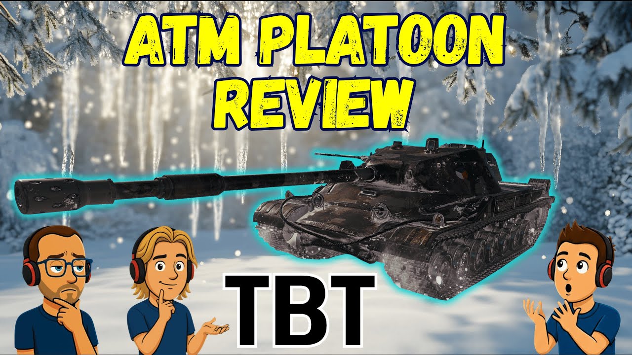 TBT Platoon - ATM Live Gameplay | Tank Review | World Of Tanks