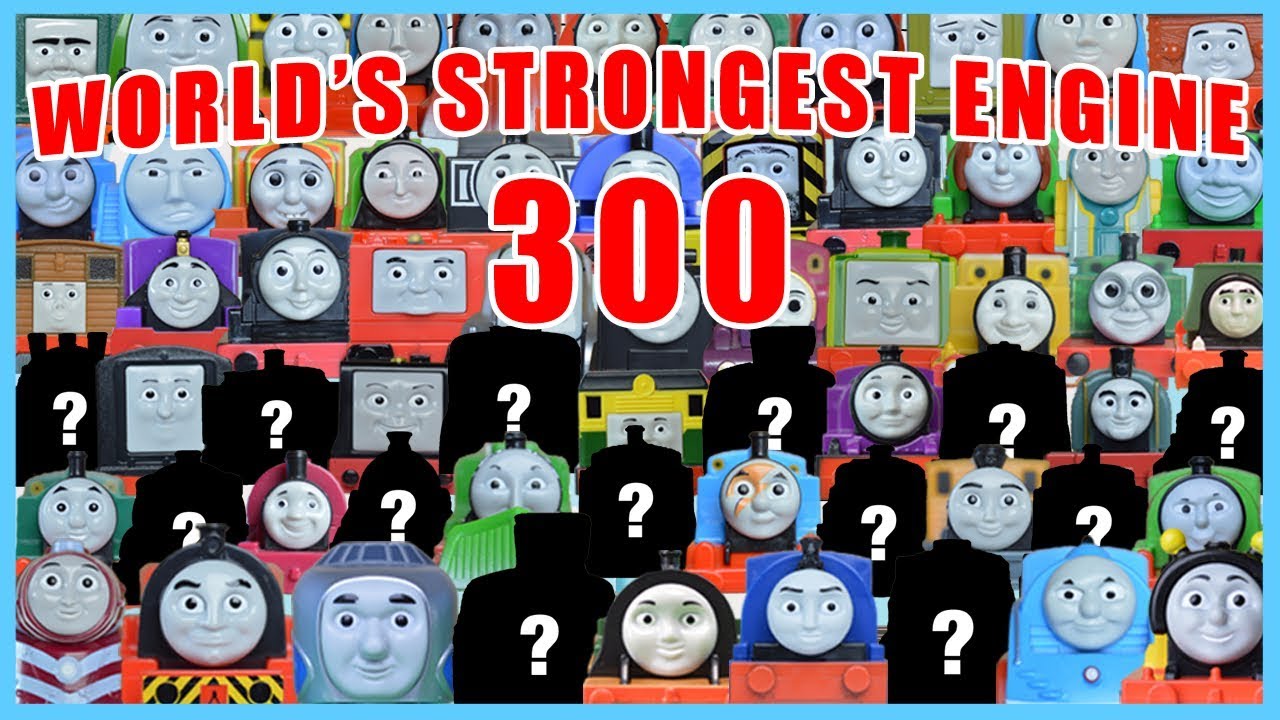 HUGE WORLD'S STRONGEST ENGINE 300: THOMAS AND FRIENDS 13 MYSTERY ENGINES