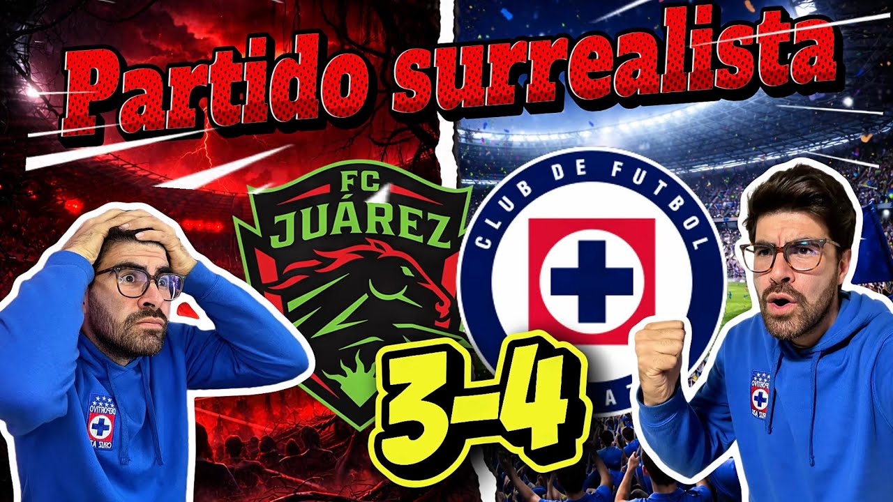 🤯 ¡PARTIDO SURREALISTA! Cruz Azul derrota 4-3 a Juárez pero acaba pidiendo la hora 