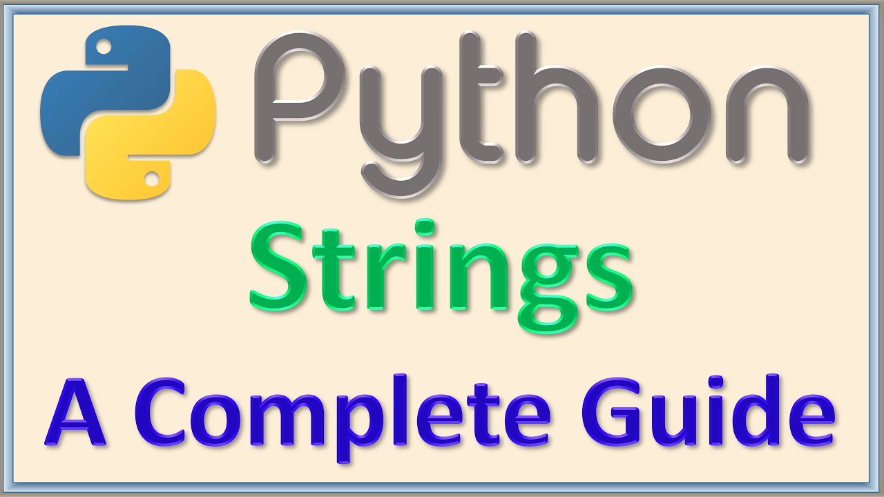 Strings in Python - A Complete guide including important programs
