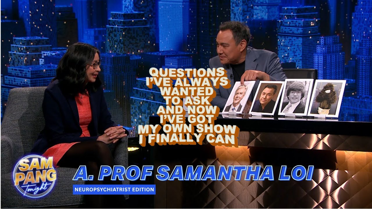A. Prof Samantha Loi Answers Sam's Psychiatrist Movie Questions | Sam Pang Tonight