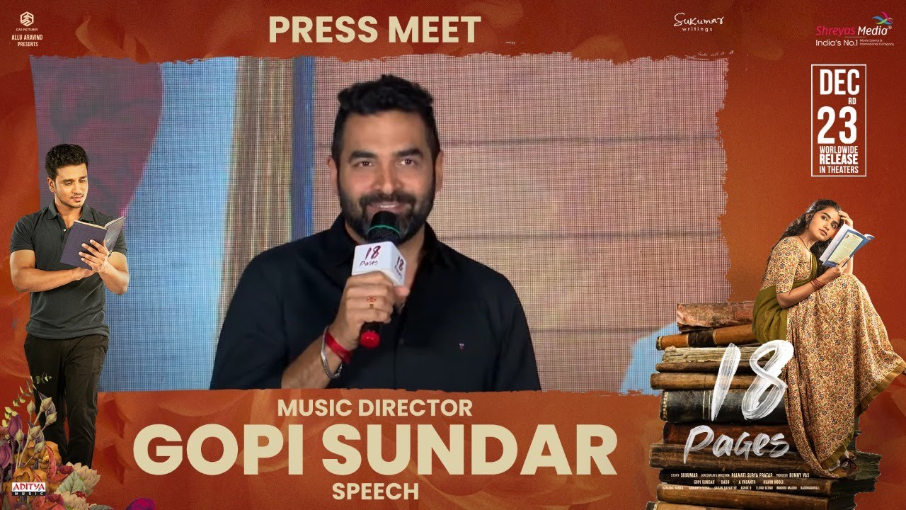 Music Director Gopi Sundar Speech @ 18 Pages Press Meet Live | Nikhil Siddhartha,