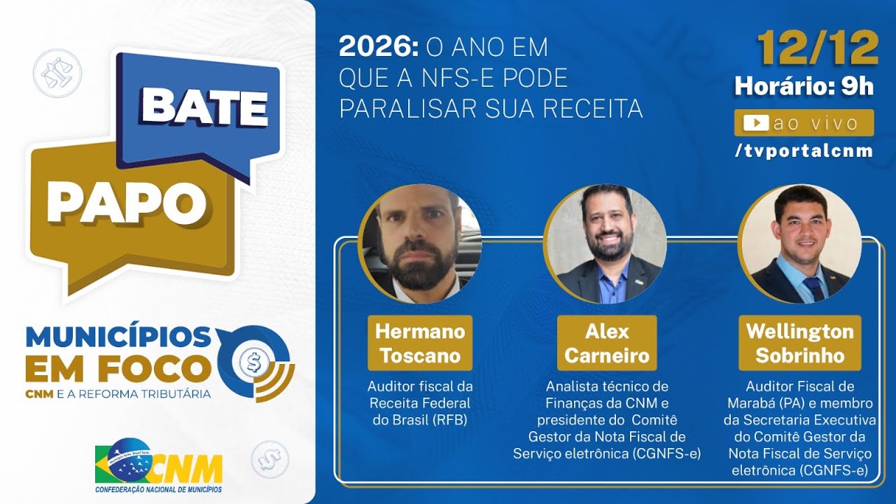 Bate-Papo | NFS-e 2026: CNM discute riscos à arrecadação municipal