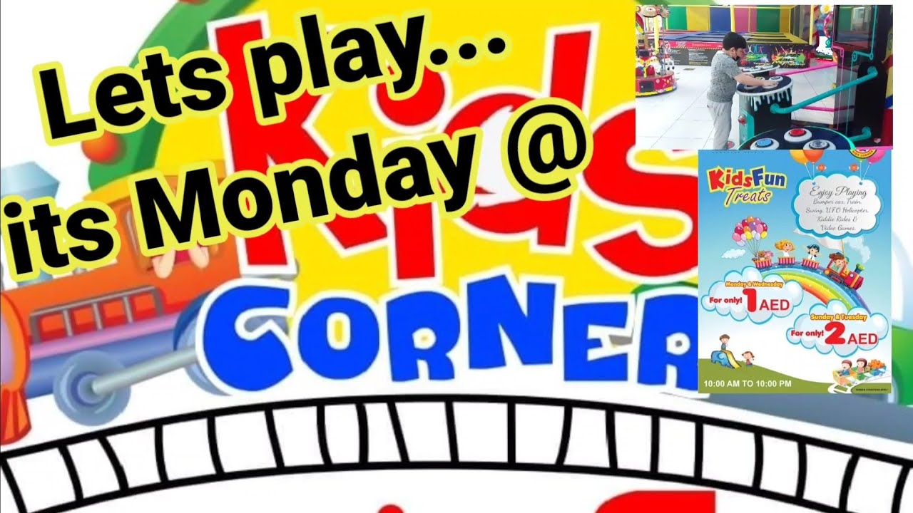LETS PLAY ITS MONDAY | KIDS CORNER | MADINA MALL DUBAI | LABAN OFW
