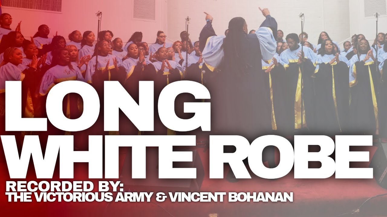 SUGC “Long White Robe” by Vincent Bohanan & The Victorious Army-ATL