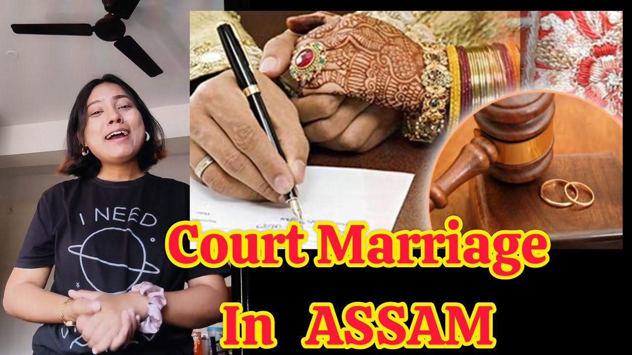 Court marriage procedure in ASSAM 