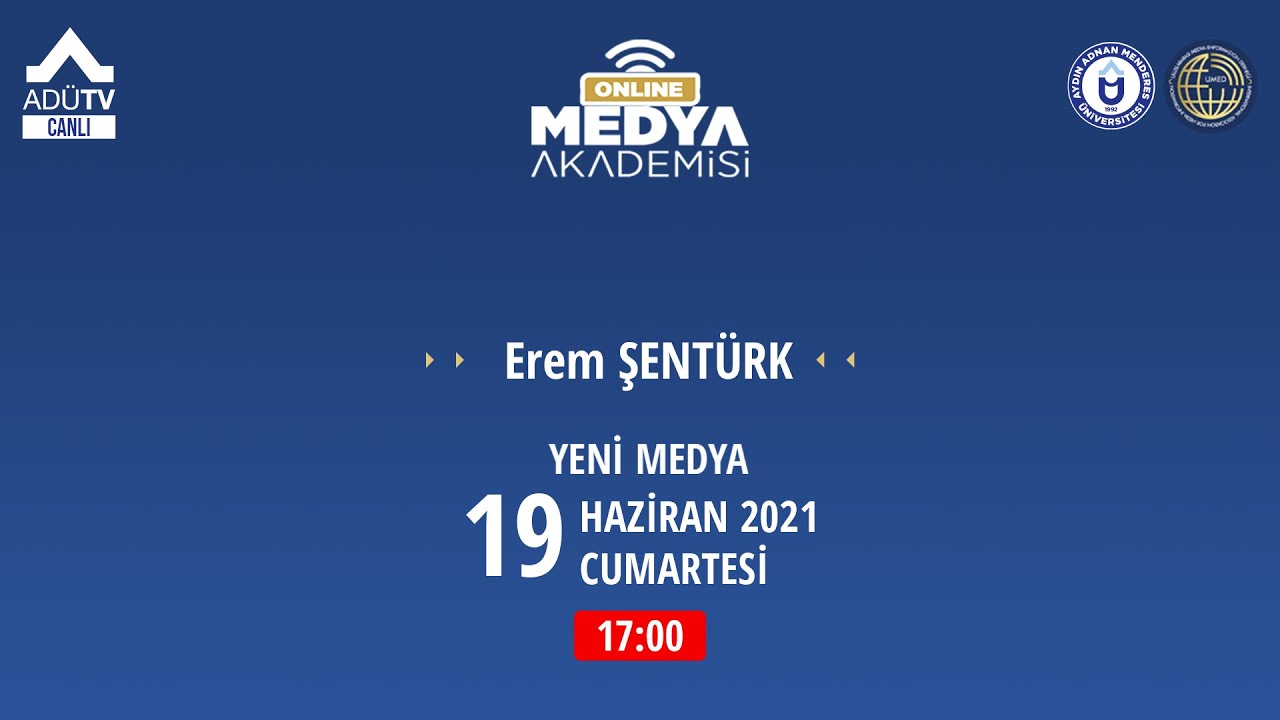 Online Medya Akademisi - Erem ŞENTÜRK