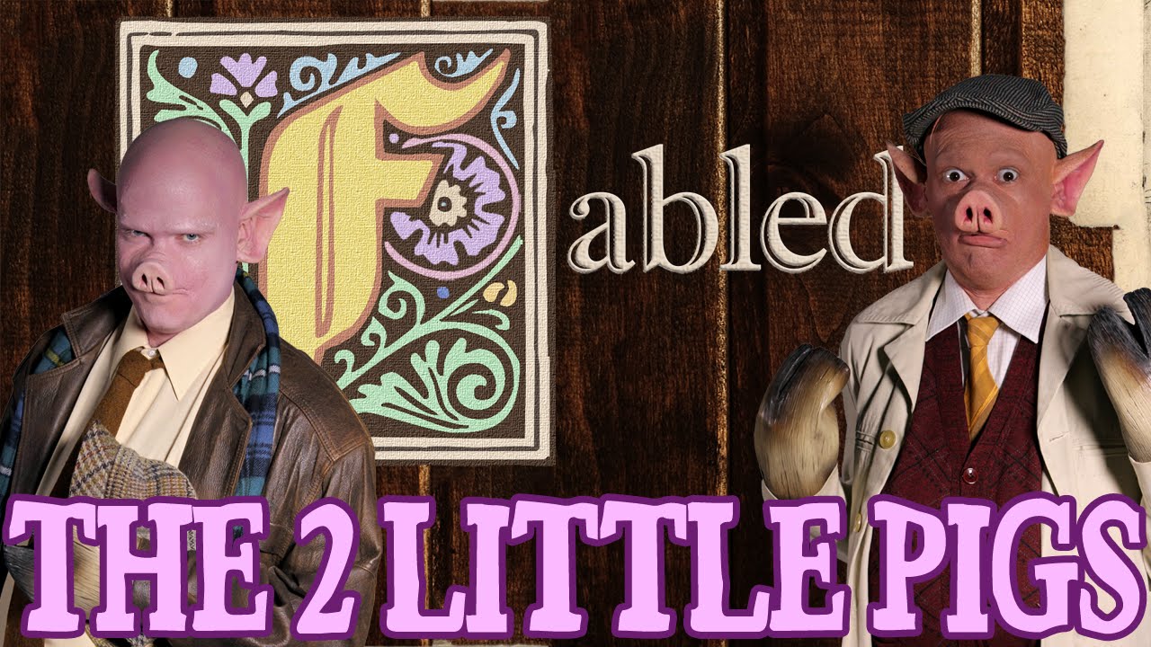 Fabled: The Two Little Pigs